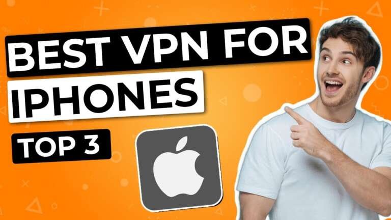 Best VPN For iPhones & iPad In 2023