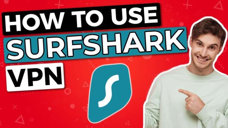 How To Use SurfShark VPN